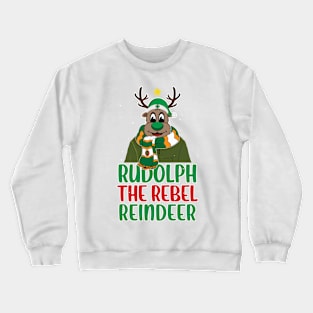 Rudolph The Rebel Reindeer Crewneck Sweatshirt